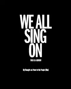 Graphic of "We All Sing On" in the style of John and Yoko's famous War Is Over posters